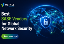 Best SASE Vendors for Global Network Security: A Buyer’s Decision Guide
